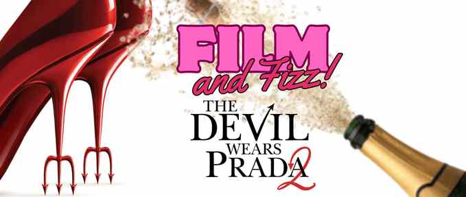 Film and Fizz The Devil Wears Prada 2