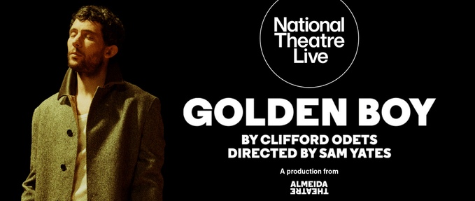 National Theatre Live: Golden Boy