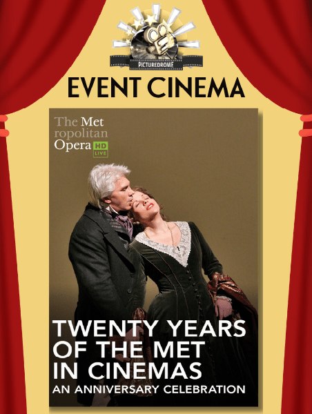 The MET 26-27 - Twenty Years of the MET in Cinemas: An Anniversary Celebration